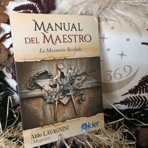 Manual del Maestro. La Masonería revelada